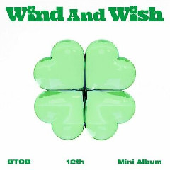 <b>BTOB</b> - <b>Wind And Wish</b>