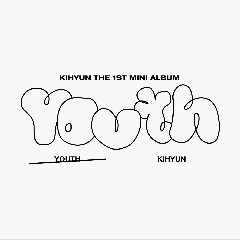 Kihyun - Where Is This Love