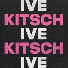 IVE - Kitsch
