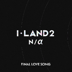 I-LAND2 - FINAL LOVE SONG